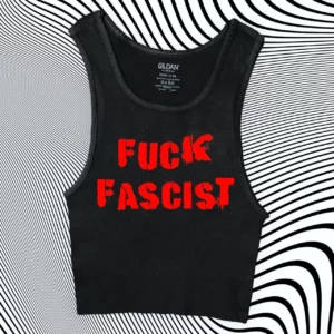 F U C K FASCISTS Unisex Cropped Tank